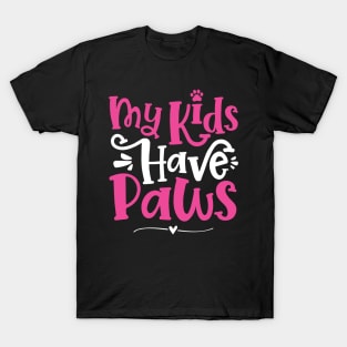 My Kids Have Paws - Cute Dog Cat Paw Mom graphic T-Shirt